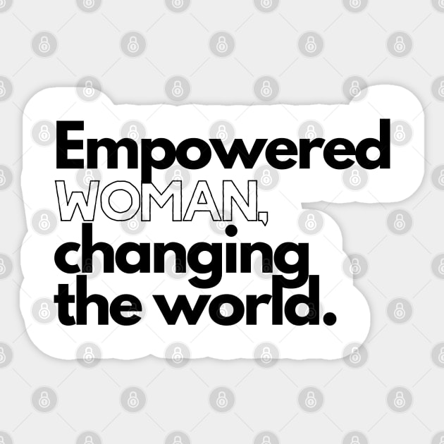 Empowered WOMAN Changing the World Sticker by Tinteart